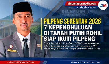 7 Kepenghuluan di Tanah Putih Rohil Siap Gelar Pilpeng Serentak 2026